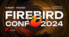 FIREBIRD CONF 2024: открываем регистрацию и принимаем заявки спикеров